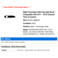 thumbnail image 2 of Right Passenger Side Fog Light Bezel - Compatible with 2011 - 2016 Chrysler Town & Country 2012 2013 2014 2015, 2 of 2
