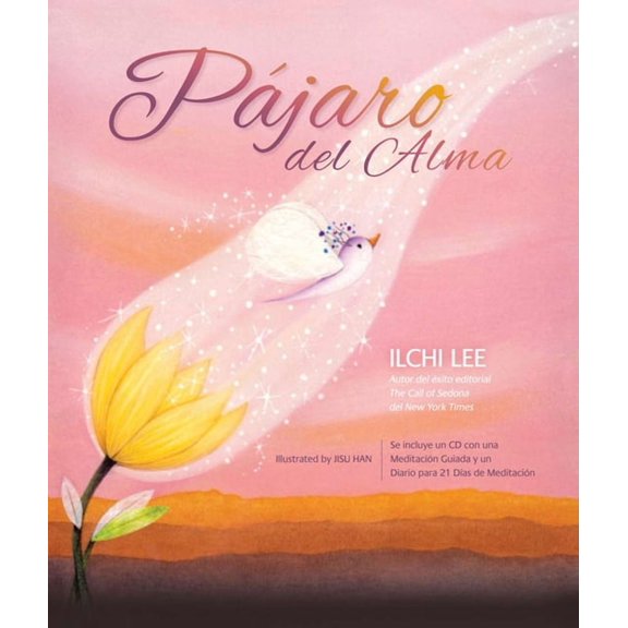 El Paâ¡jaro del Alma (Bird of the Soul Spanish Edition) (Hardcover)
