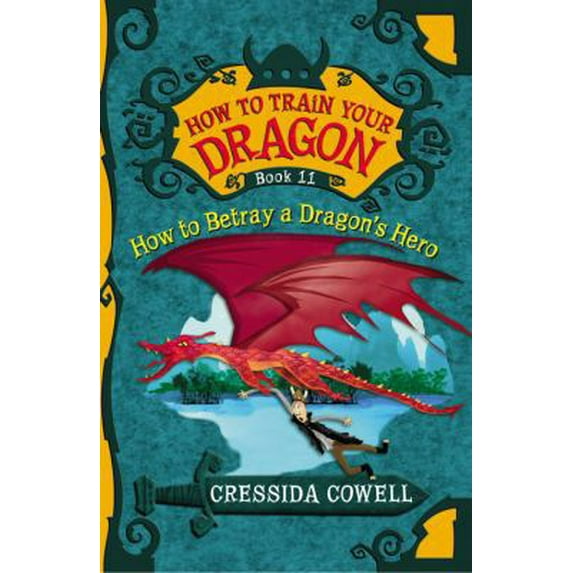 Pre-Owned How to Betray a Dragon's Hero (Hardcover) 0316244120 9780316244121