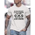 thumbnail image 1 of 1pc Men's Casual Crew Neck T-Shirt, Summer Fashion Printed Tee with "Do You Ever Just Listen to Someone and for THINK OMG" Slogan, Sports, Daily, 1 of 6