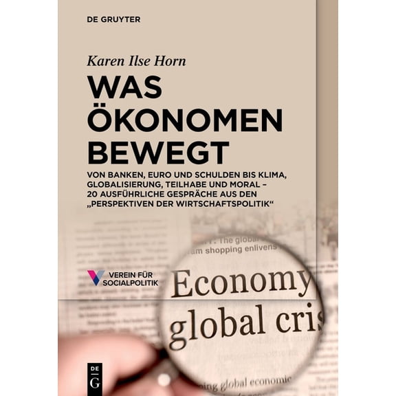 Was Ãkonomen bewegt, (Paperback)