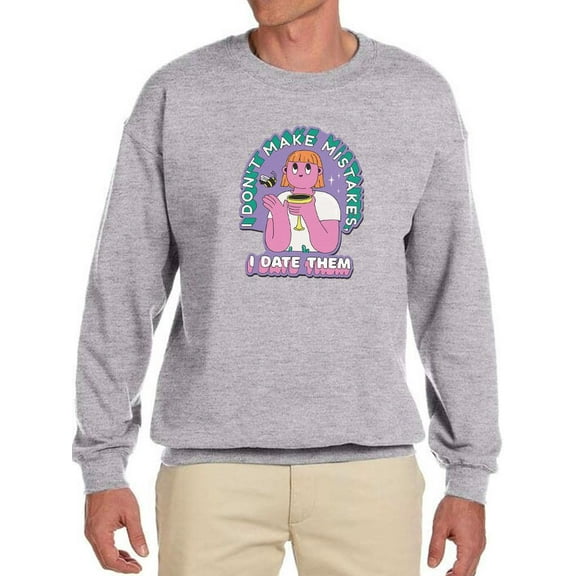 I Date Mistakes. Sweatshirt Men -Smartprints Designs, Male Large