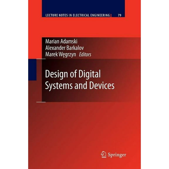 Lecture Notes in Electrical Engineering Design of Digital Systems and Devices, Book 79, (Paperback)