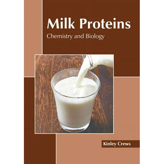 Milk Proteins: Chemistry and Biology, (Hardcover)