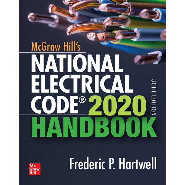 McGrawHill's National Electrical Code 2020 Handbook, 30th Edition (Edition 30) (Book) Walmart