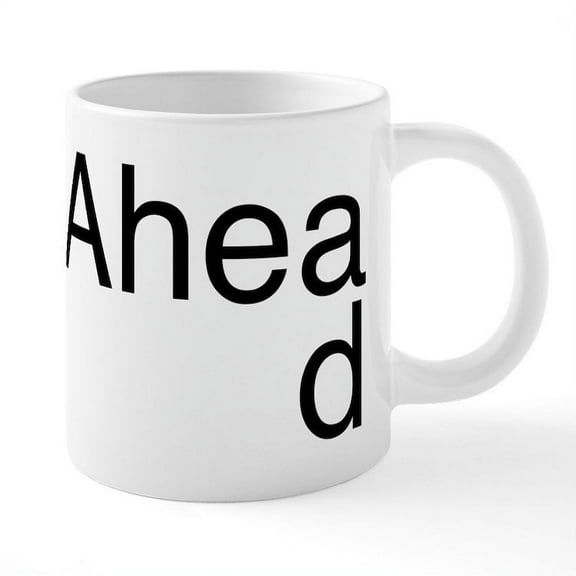 CafePress - Plan Ahead - 20 Oz White Ceramic Mega Mug