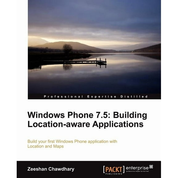 Windows Phone 7.5: Building Location Aware Applications, (Paperback)