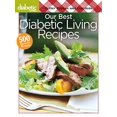 thumbnail image 1 of Pre-Owned Better Homes and Gardens Diabetic Living: Our Best Diabetic Living Recipes (Paperback) 0696241986 9780696241987, 1 of 1