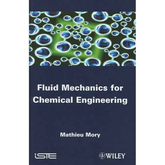 Fluid Mechanics for Chemical Engineering (Hardcover)