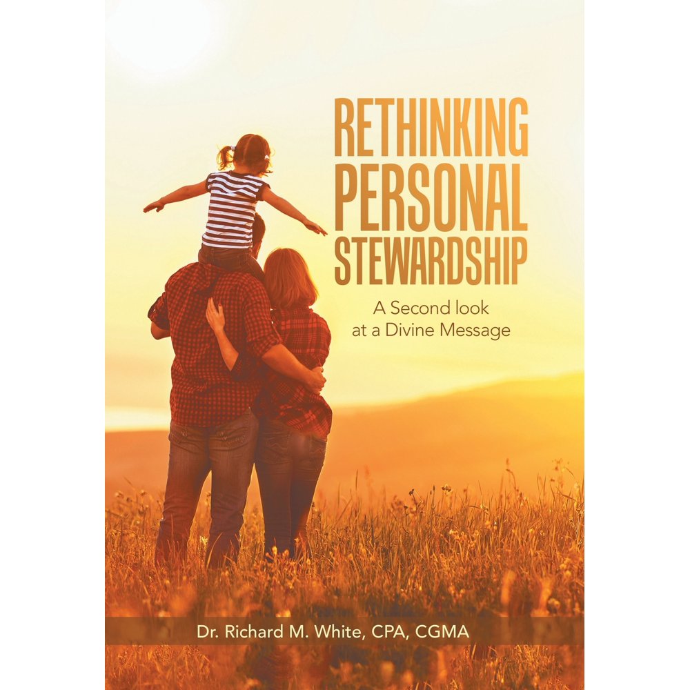 Rethinking Personal Stewardship A Second Look At A Divine Message 