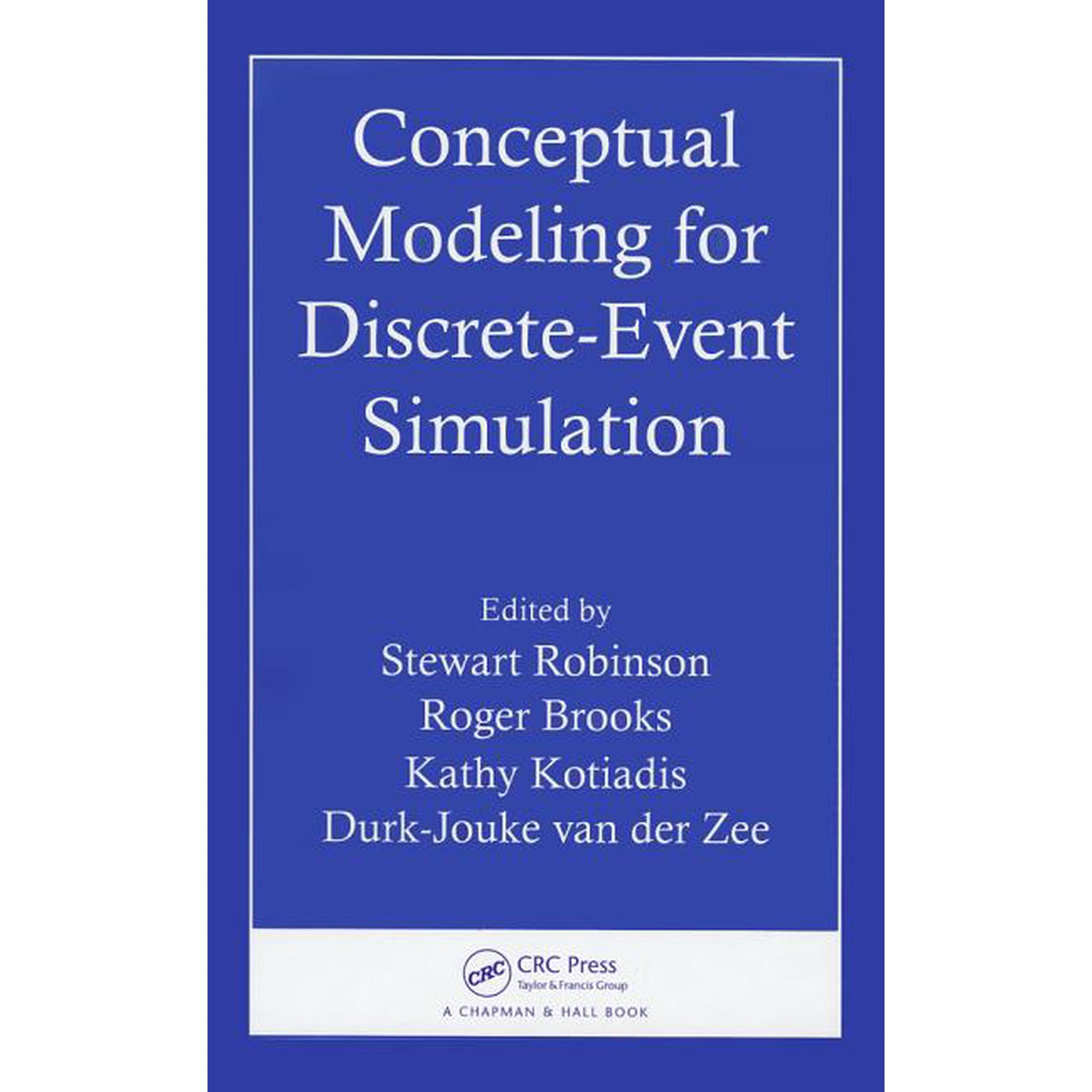 Conceptual Modeling for Discrete-Event Simulation (Hardcover)