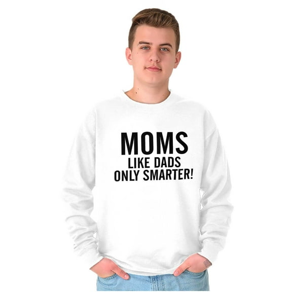 Funny Moms Like Dads Only Smarter Unisex Plus Fleece Graphic Sweatshirt Brisco Brands 2X