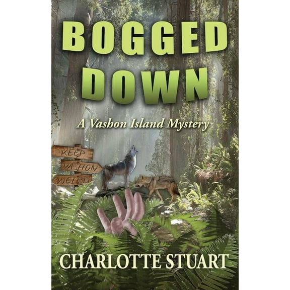 Bogged Down: A Vashon Island Mystery, (Paperback)