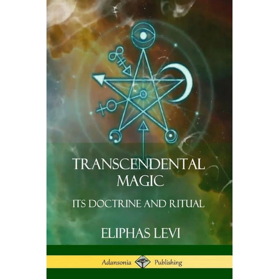 Transcendental Magic: Its Doctrine and Ritual, (Paperback)