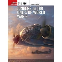 Combat Aircraft Junkers Ju 188 Units of World War 2, Book 146, (Paperback)