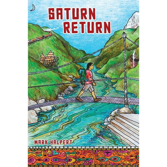 Saturn Return: A Canadian's year-long journey of self-discovery in Asia, (Paperback)