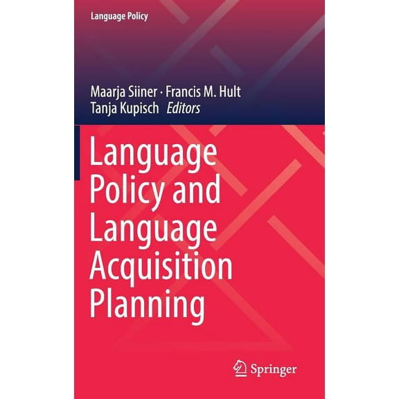 Language Policy Language Policy and Language Acquisition Planning, Book 15, (Hardcover)