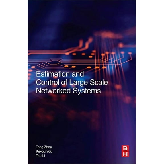 Estimation and Control of Large-Scale Networked Systems, (Paperback)
