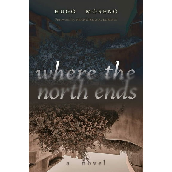 Querencias Where the North Ends, (Paperback)