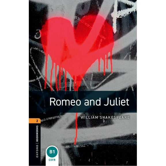 Oxford Bookworms Library: Level 2: Romeo and Juliet Playscript, (Paperback)