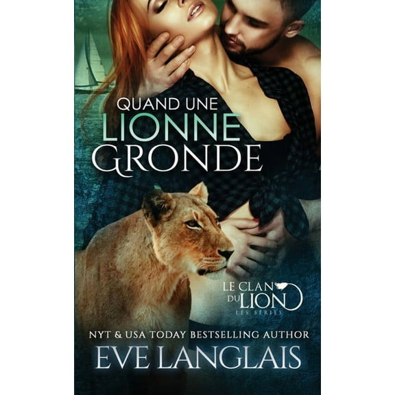 Le Clan Du Lion Quand une Lionne Gronde, Book 7, (Paperback)