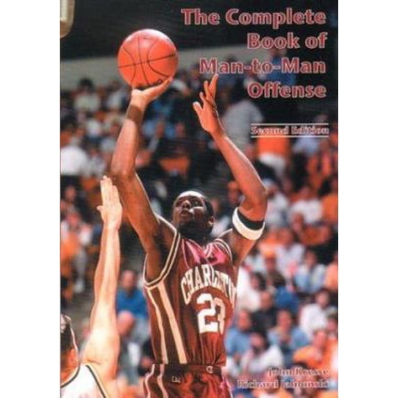 Pre-Owned The Complete Book of Man-To-Man Offense (Paperback) 1585188735 9781585188734