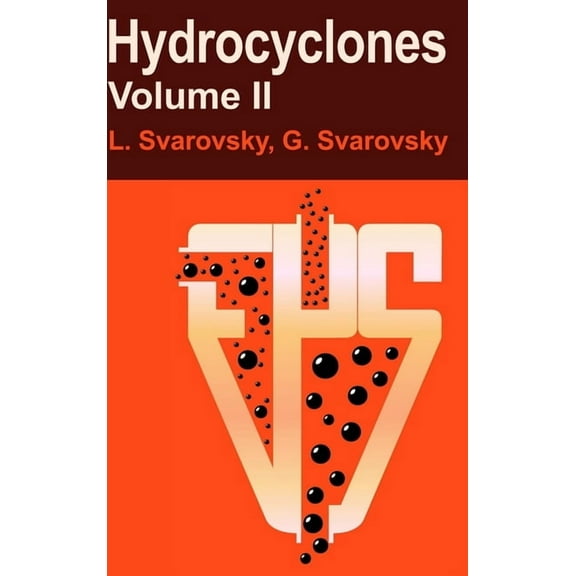 Hydrocyclones Volume II, (Hardcover)