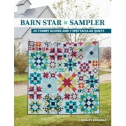 Barn Star Sampler : 20 Starry Blocks and 7 Spectacular Quilts (Paperback)