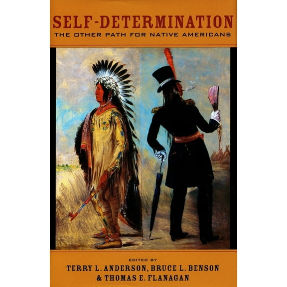 Self-Determination : The Other Path for Native Americans (Hardcover)