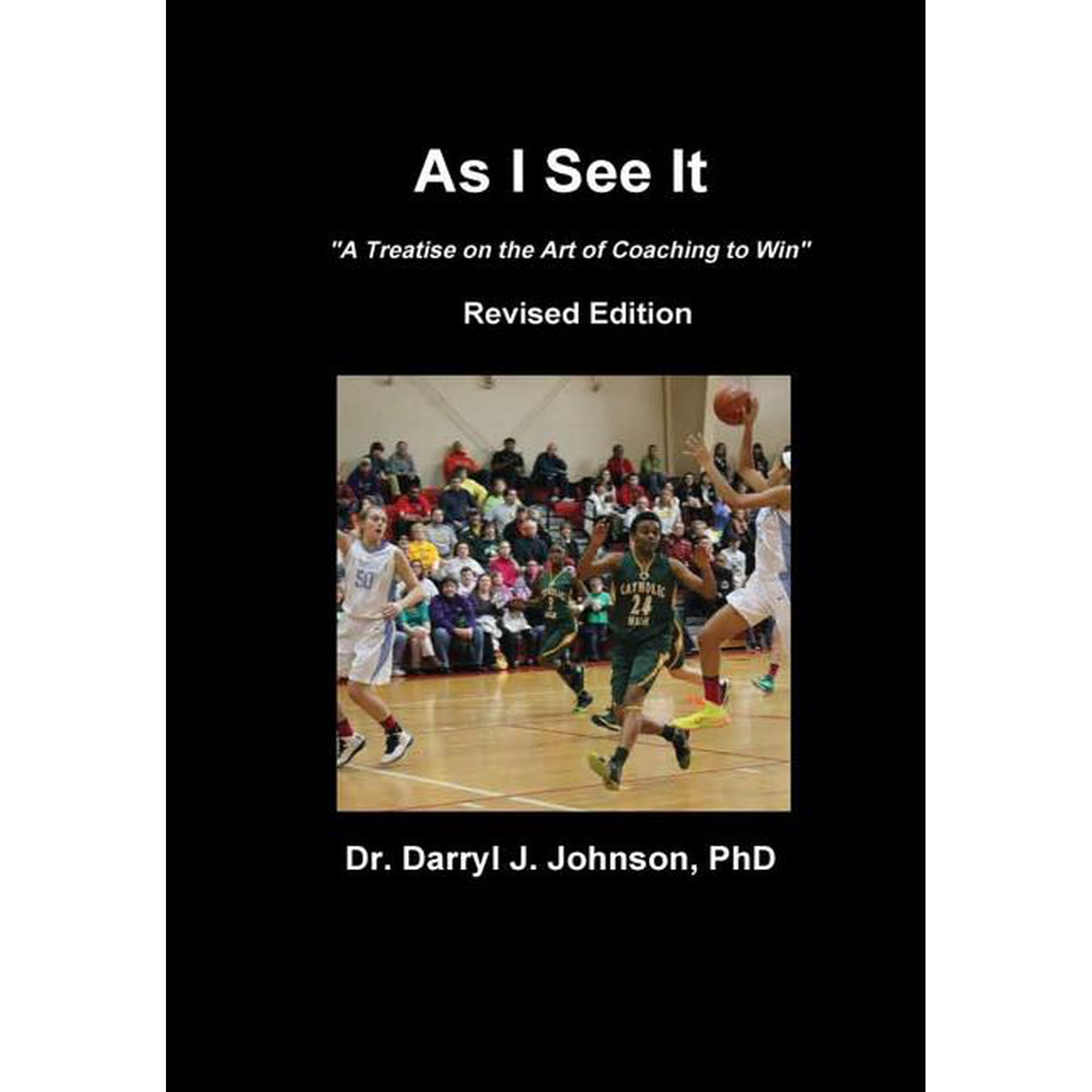 As I See It The Art of Coaching to Win Revised Edition (Hardcover)
