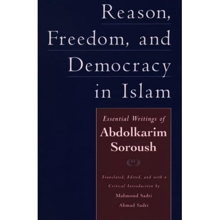 Reason, Freedom, and Democracy in Islam