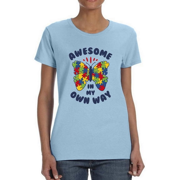 Awesome In My Own Way! T-Shirt Women -Smartprints Designs, Female Large