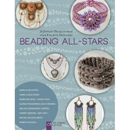 Lark Jewelry & Beading: Beading All-Stars: 20 Jewelry Projects from Your Favorite Designers (Paperback)