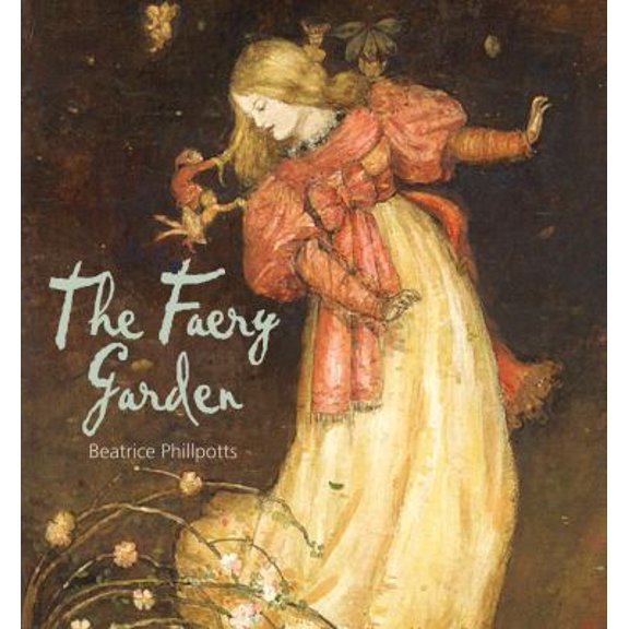 Pre-Owned The Faery Garden (Paperback) 0956444830 9780956444837