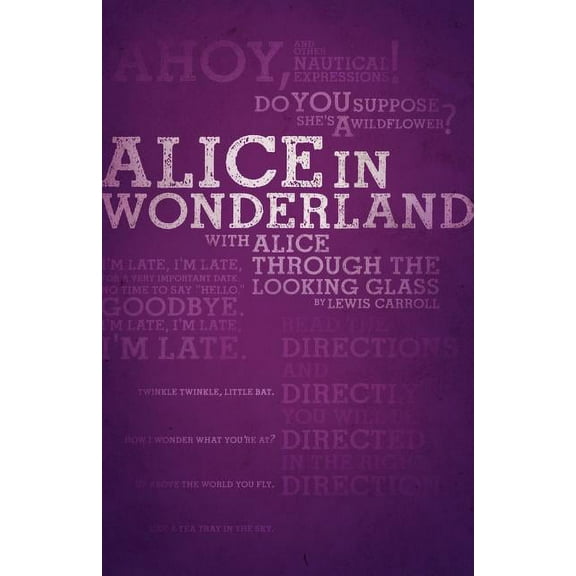 Alice's Adventures in Wonderland and Through the Looking-Glass (Legacy Collection), (Paperback)