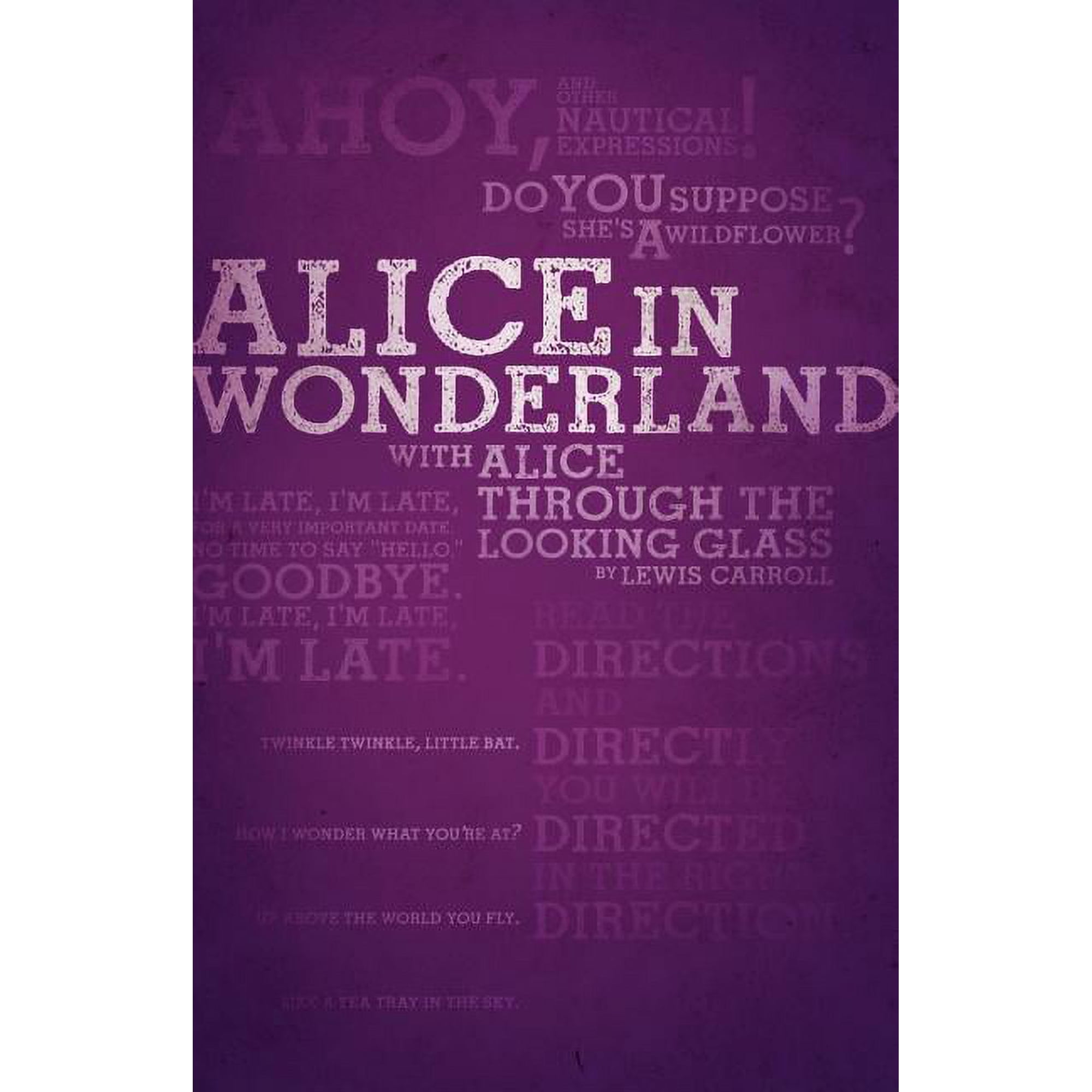 Alice s Adventures in Wonderland and Through the Looking-Glass (Legacy Collection) (Paperback)