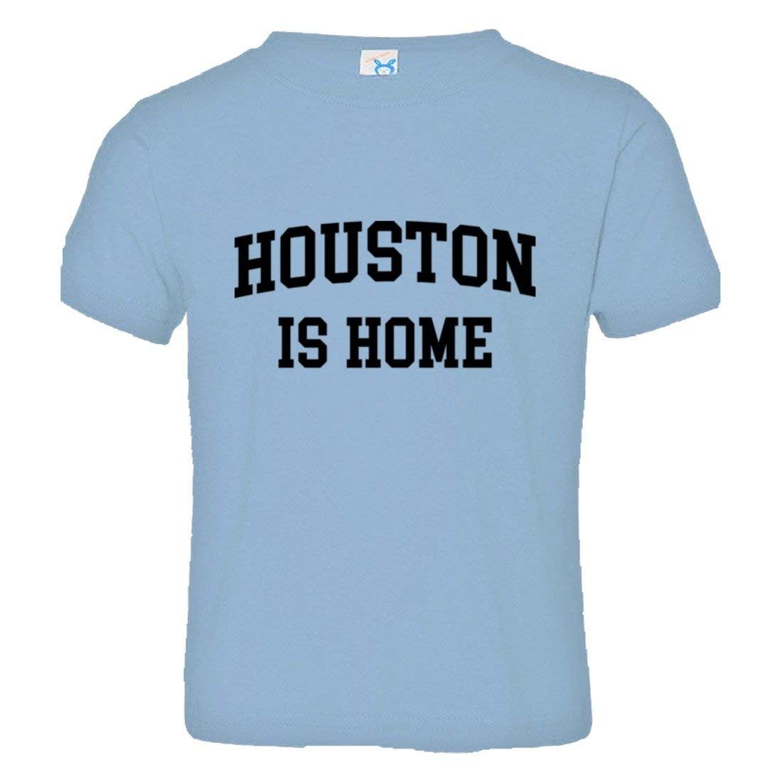 Toddler Houston Texas is Home Born in from HQ Tee Shirt