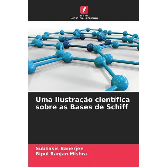 Uma ilustraÃ§Ã£o cientÃ­fica sobre as Bases de Schiff, (Paperback)