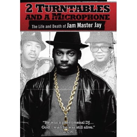 2 Turntables and a Microphone: The Life and Death of Jam Master Jay