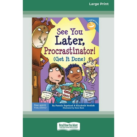 See You Later, Procrastinator!: (Get It Done) [Standard Large Print 16 Pt Edition], (Paperback)