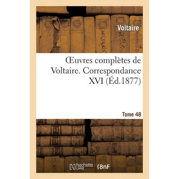 Litterature: Oeuvres Complètes de Voltaire. Correspondances,16 (Paperback)