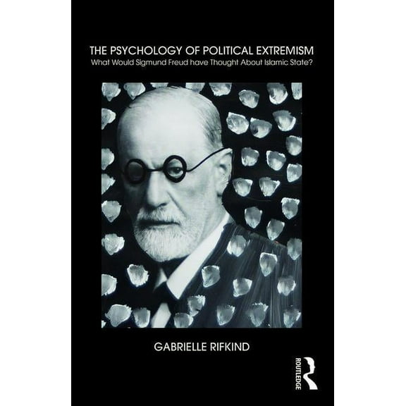The Psychology of Political Extremism (Paperback)