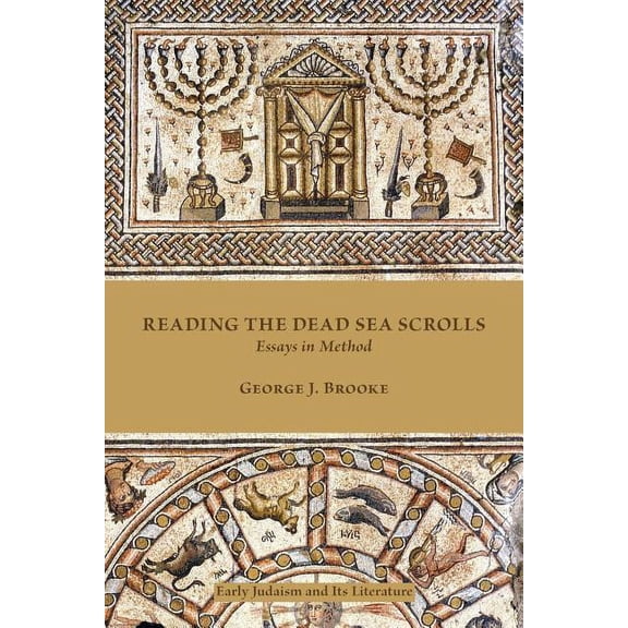 Society of Biblical Literature: Early Ju Reading the Dead Sea Scrolls: Essays in Method, Book 39, (Paperback)