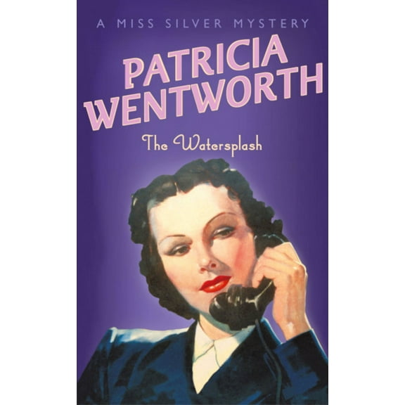 The Watersplash (Paperback) by Patricia Wentworth
