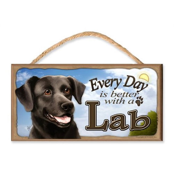 Every Day is Better With A Labrador Retriever (Black Lab) "blue sky theme" Wooden Dog Sign / Plaque featuring the Art of S. Rogers