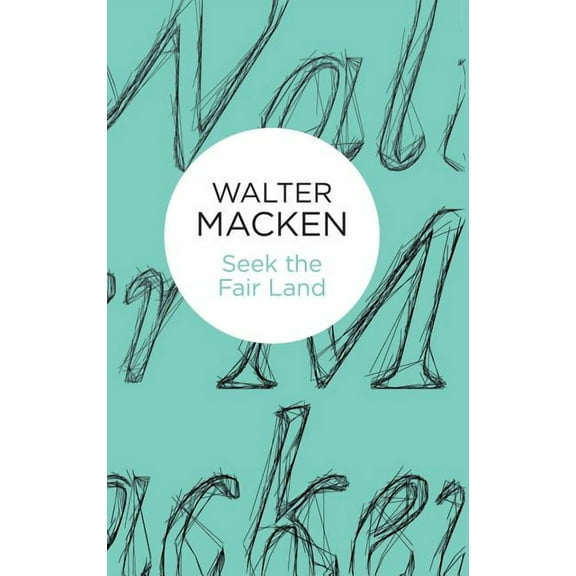 Seek the Fair Land, (Hardcover)