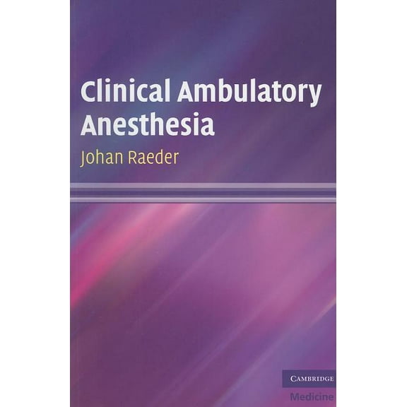 Clinical Ambulatory Anesthesia, (Paperback)