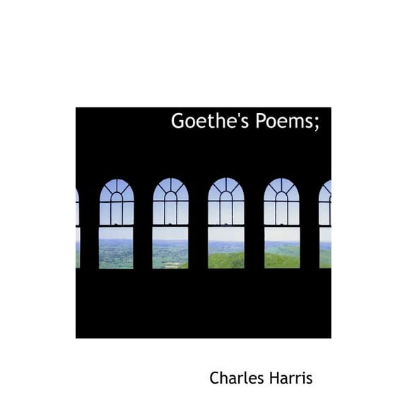 Goethe's Poems (Hardcover)