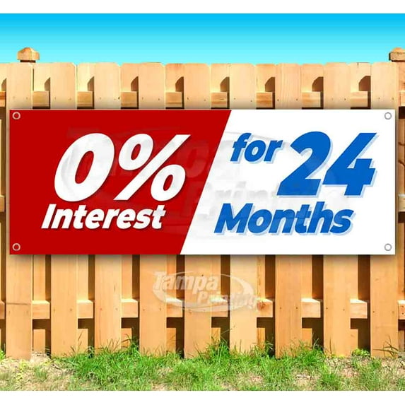 0% Interest For 24 Months 13 oz Vinyl Banner With Metal Grommets