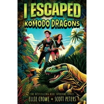 I Escaped I Escaped Komodo Dragons: Apex Predator Of The Wild, Book 18, (Paperback)